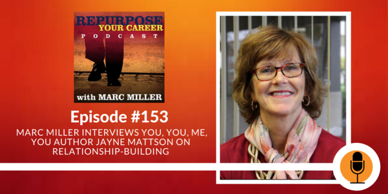 Jayne Mattson Teaches Relationship-building [podcast] - Career Pivot