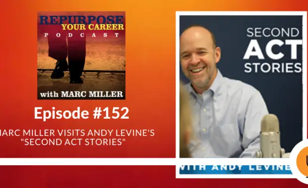 Marc Miller Visits the Second Act Stories [Podcast]