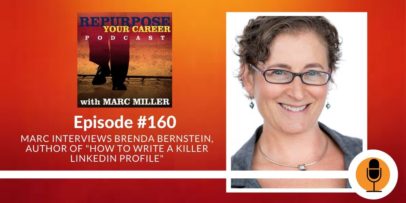 Podcast #160 - Marc Interviews Brenda Bernstein, author of "How to Write a KILLER LinkedIn Profile"