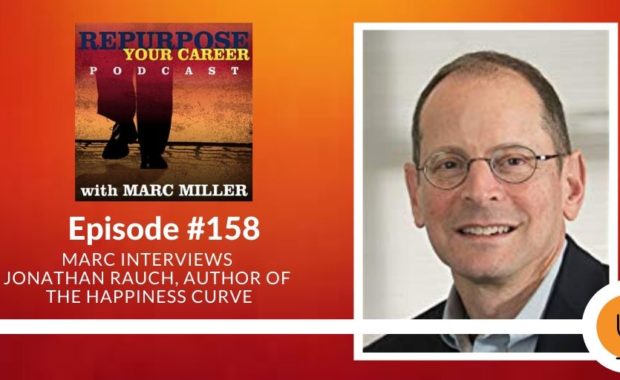 Marc Miller interviews Jonathan Rauch, Author of ​The Happiness Curve​