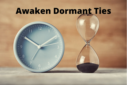 awaken dormant ties
