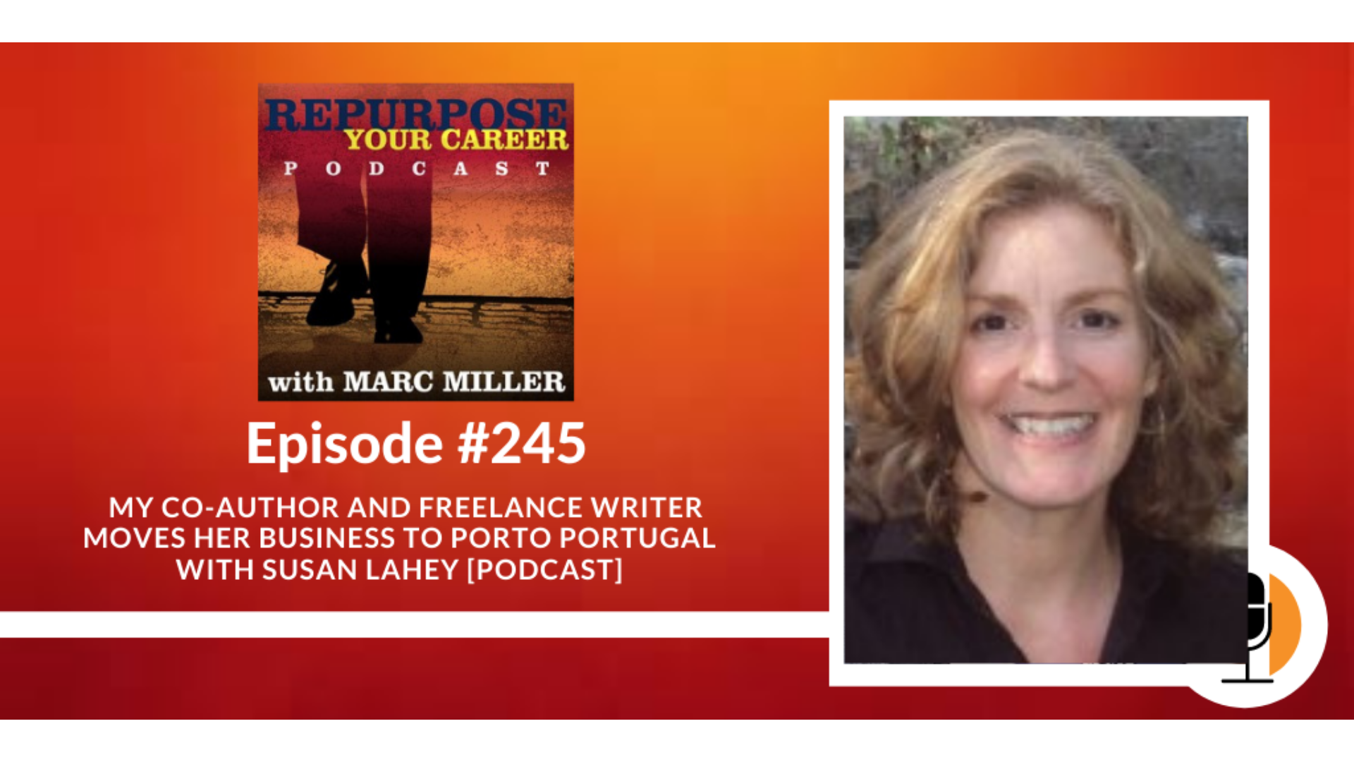 My Co-Author and Freelance Writer Moves her Business to Port Portugal [Podcast]