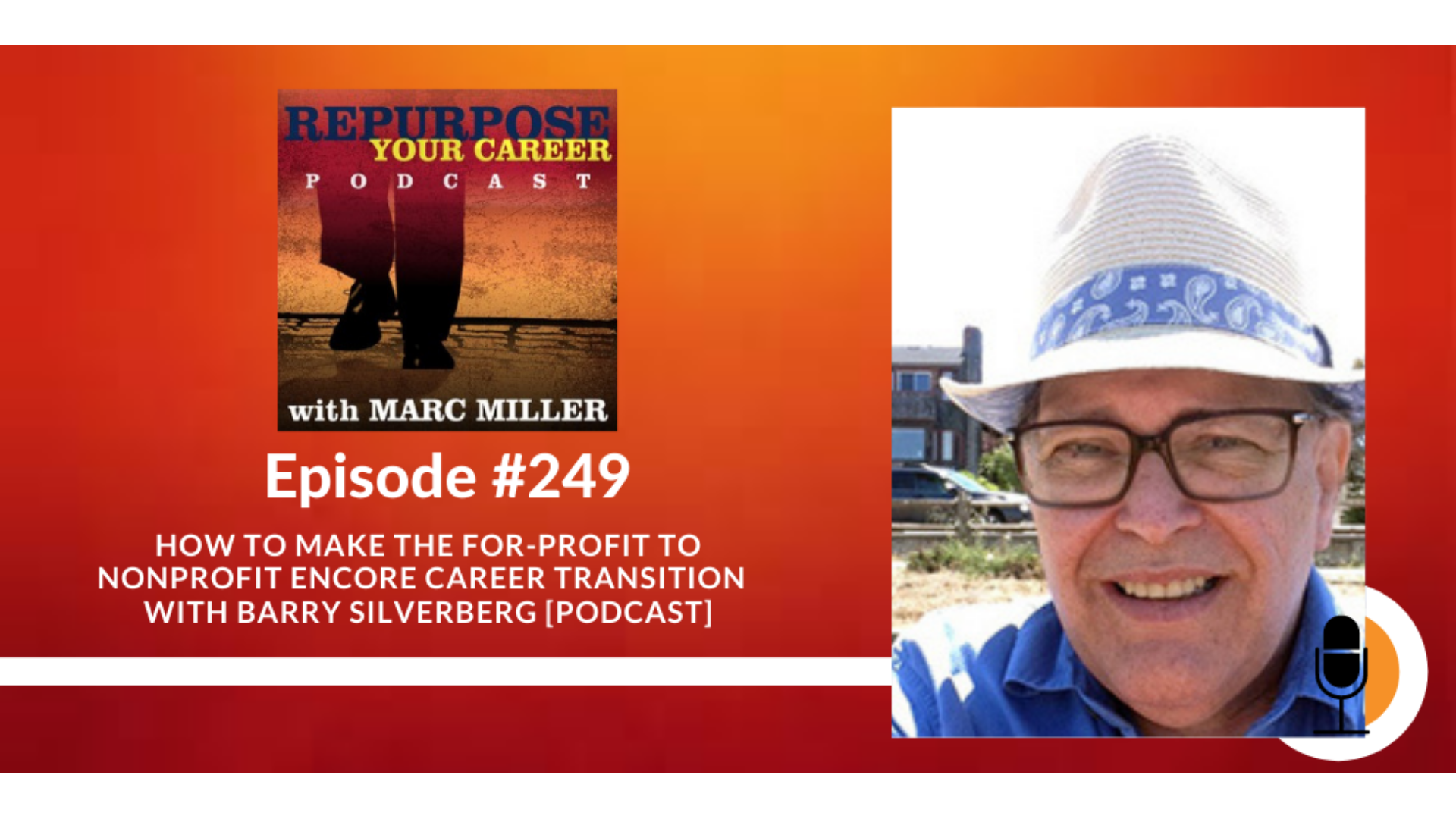 How to Make the For-Profit to NonProfit Encore Career Transition [Podcast]