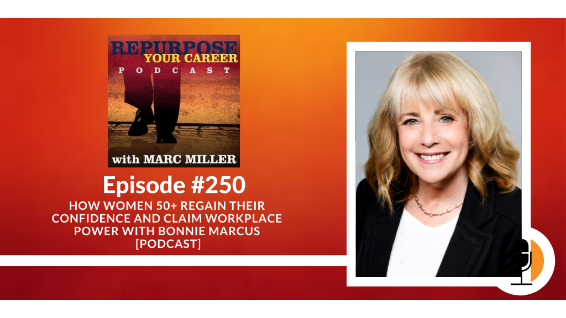 How Women 50+ Regain Their Confidence and Claim Workplace Power [Podcast]