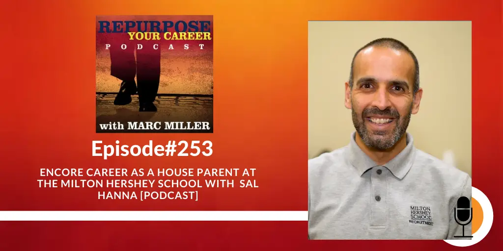 Encore Career as a House Parent at the Milton Hershey School [Podcast]