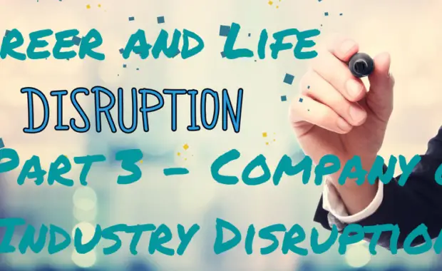 Career and Industry Disruptions