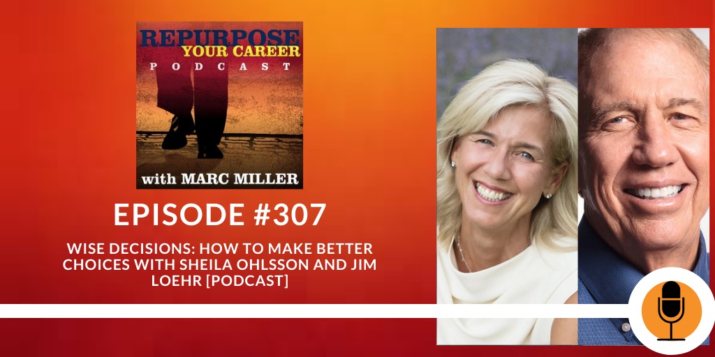 Wise Decisions: How to Make Better Choices with Sheila Ohlsson and Jim ...